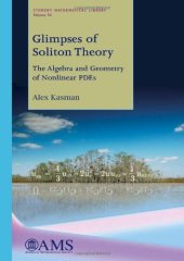 book Glimpses of Soliton Theory: The Algebra and Geometry of Nonlinear Pdes