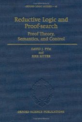 book Reductive logic and proof-search: Proof theory, semantics, and control