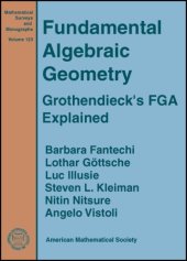 book Fundamental algebraic geometry. Grothendieck'a FGA explained