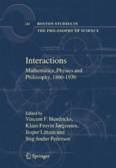 book Interactions: Mathematics, physics and philosophy, 1860-1930