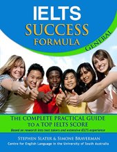 book IELTS Success Formula General: The Complete Practical Guide to a Top IELTS Score