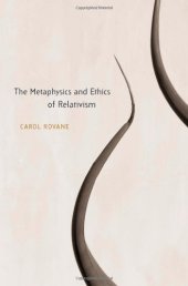 book The Metaphysics and Ethics of Relativism