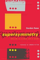 book Supersymmetry: Unveiling The Ultimate Laws Of Nature