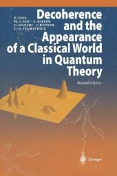 book Decoherence and the appearance of a classical world in quantum theory