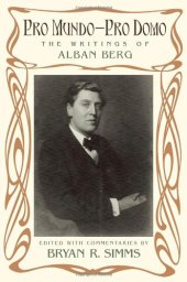 book Pro Mundo - Pro Domo: The Writings of Alban Berg