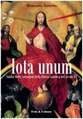 book Iota unum. Studio sulle variazione della Chiesa Cattolica nel XX secolo