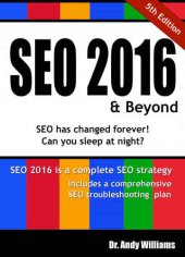 book SEO 2016 & Beyond: Search engine optimization will never be the same again!