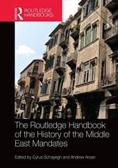 book The Routledge Handbook of the History of the Middle East Mandates