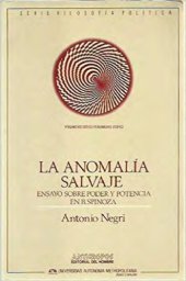 book La anomalía salvaje : Ensayo sobre poder y potencia en Baruch Spinoza