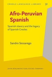 book Afro-Peruvian Spanish: Spanish slavery and the legacy of Spanish Creoles