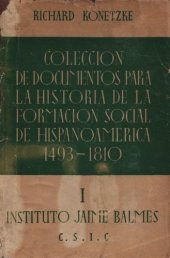 book Colección de Documentos para la Historia de la Formación Social de Hispanoamérica: 1493-1810