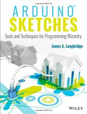 book Arduino Sketches: Tools and Techniques for Programming Wizardry