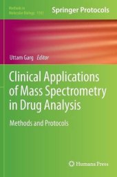 book Clinical Applications of Mass Spectrometry in Drug Analysis: Methods and Protocols