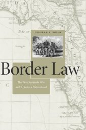 book Border Law: The First Seminole War and American Nationhood