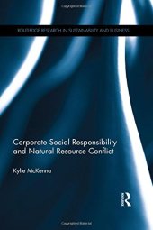 book Corporate Social Responsibility and Natural Resource Conflict