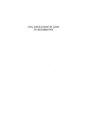 book Two Applications of Logic to Mathematics