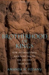 book Brotherhood of Kings: How International Relations Shaped the Ancient Near East