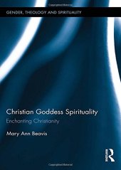 book Christian Goddess Spirituality: Enchanting Christianity