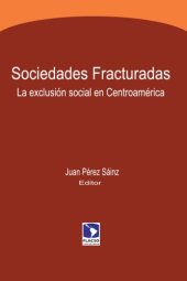 book Sociedades fracturadas : la exclusión social en Centroamérica.