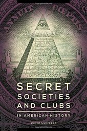 book Secret Societies and Clubs in American History