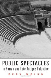 book Public Spectacles in Roman and Late Antique Palestine