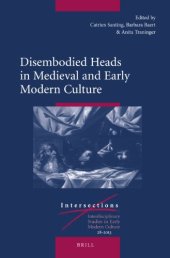 book Disembodied Heads in Medieval and Early Modern Culture