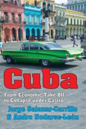 book Cuba: From Economic Take-Off to Collapse under Castro