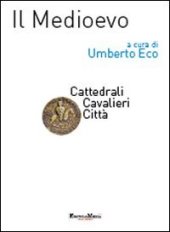 book Il Medioevo. Cattedrali, cavalieri, città