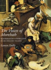 book The voices of Morebath : Reformation and rebellion in an English village