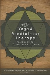 book Yoga & Mindfulness Therapy Workbook for Clinicians and Clients