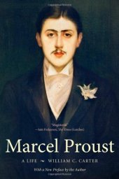 book Marcel Proust: A Life, with a New Preface by the Author