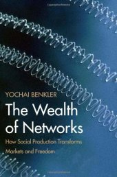 book The wealth of networks : how social production transforms markets and freedom