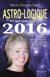 book Astro-logique - Ce que vous réserve 2016