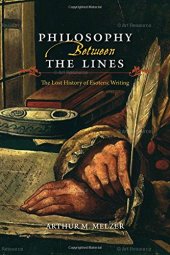 book Philosophy between the lines : the lost history of esoteric writing