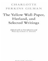 book The yellow wall-paper, Herland, and selected writings