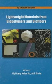 book Lightweight materials from biopolymers and biofibers