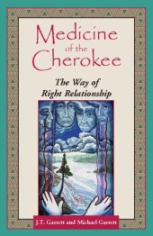 book Medicine of the Cherokee : the way of right relationship