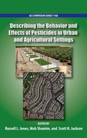 book Describing the behavior and effects of pesticides in urban and agricultural settings