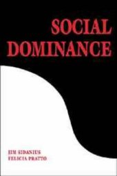 book Social dominance : an integroup theory of social hierarchy and oppression