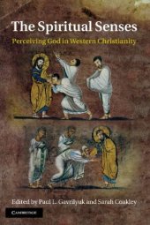 book The Spiritual Senses: Perceiving God in Western Christianity