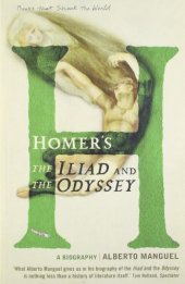 book Homer's The Iliad and the Odyssey : a biography