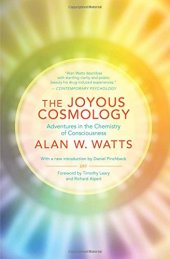 book The joyous cosmology : adventures in the chemistry of consciousness