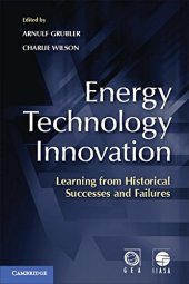 book Energy Technology Innovation: Learning from Historical Successes and Failures