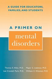 book A primer on mental disorders : a guide for educators, families, and students