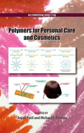 book Polymers for personal care and cosmetics [based on an international symposium on "Polymers for Cosmetics and Personal Care" held at the 244th National ACS meeting in Philadelphia on August 22, 2012]