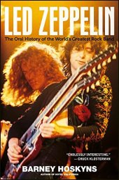 book Led Zeppelin: The Oral History of the World's Greatest Rock Band