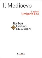 book Il Medioevo. Barbari, cristiani, musulmani