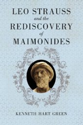 book Leo Strauss and the rediscovery of Maimonides