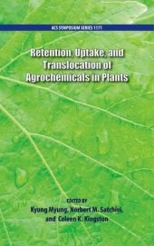 book Retention, uptake, and translocation of agrochemicals in plants