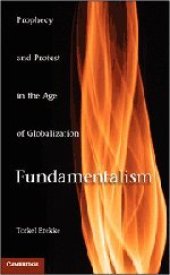 book Fundamentalism: Prophecy and Protest in an Age of Globalization